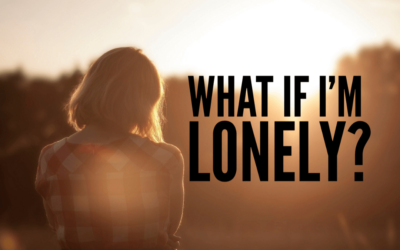 What If I’m Lonely?