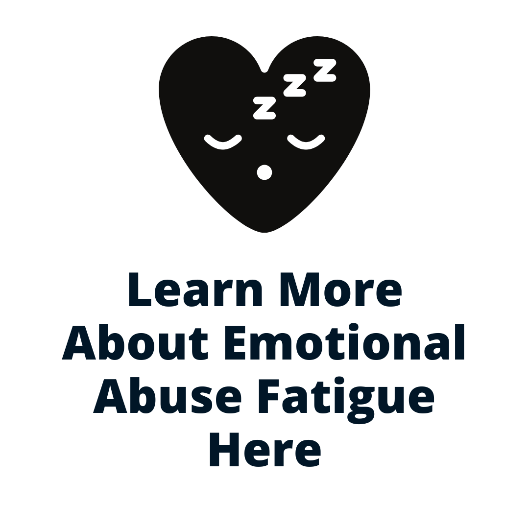 Learn Emotional Abuse Fatigue with Dr. Heidi Here