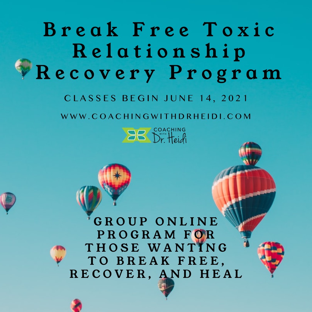 Break Free Toxic Relationship Recovery Program Coaching With Dr Heidi